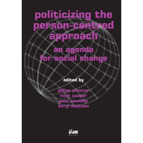 PCCS Books Politicizing the Person-centred Approach (häftad, eng)