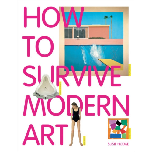 Tate Publishing How to Survive Modern Art (häftad, eng)