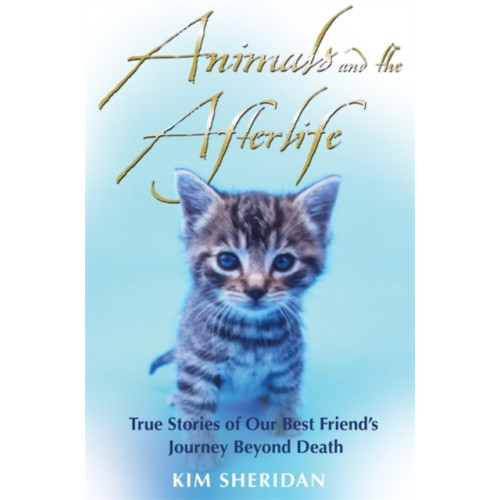 Hay House UK Ltd Animals and the Afterlife (häftad, eng)