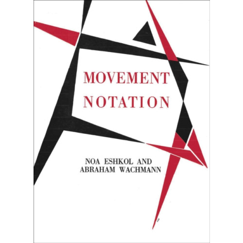 Verlag der Buchhandlung Walther Konig Movement Notation (inbunden, eng)
