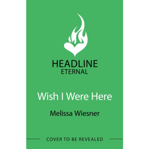 Headline Publishing Group Wish I Were Here (häftad, eng)