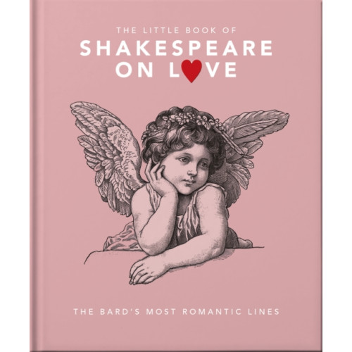 Headline Publishing Group The Little Book of Shakespeare on Love (inbunden, eng)