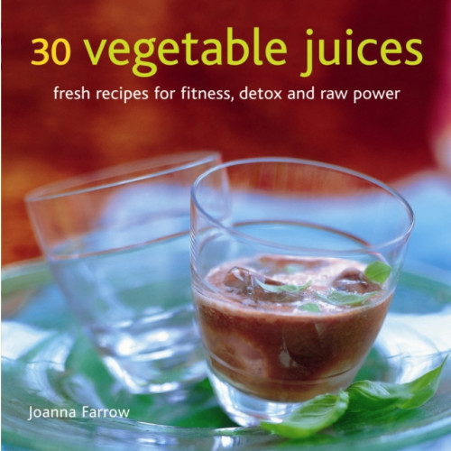 Anness publishing 30 Vegetable Juices (inbunden, eng)