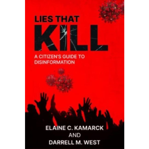 Rowman & littlefield Lies that Kill (inbunden, eng)