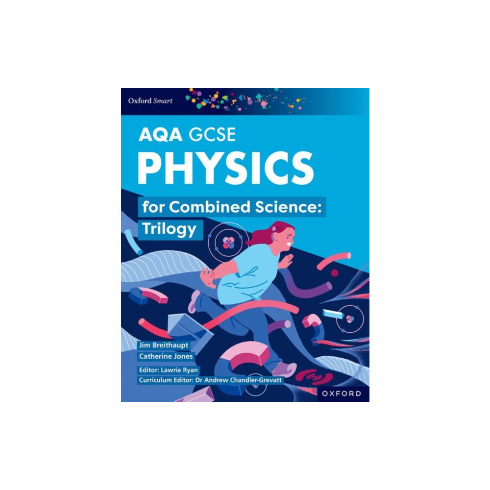 Produktbild för Oxford Smart AQA GCSE Sciences: Physics for Combined Science (Trilogy) Student Book (häftad, eng)