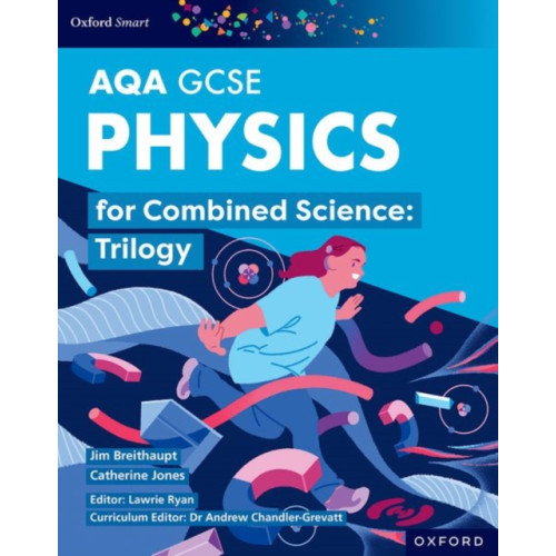 Oxford University Press Oxford Smart AQA GCSE Sciences: Physics for Combined Science (Trilogy) Student Book (häftad, eng)