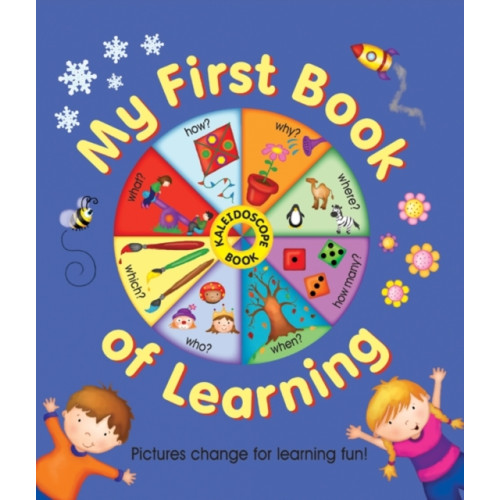 Anness publishing Kaleidoscope Book: My First Book of Learning (bok, board book, eng)