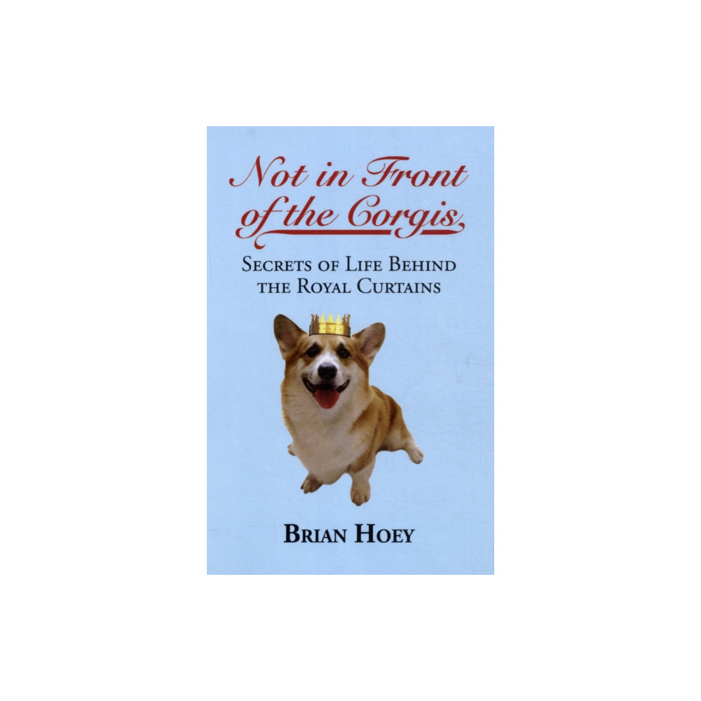 Produktbild för Not In Front of the Corgis (häftad, eng)