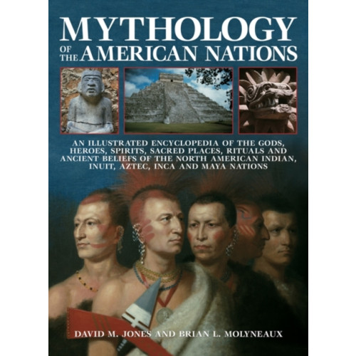 Anness publishing Mythology of the American Nations (häftad, eng)