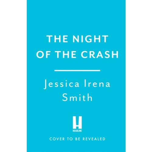 Headline Publishing Group The Night of the Crash (häftad, eng)