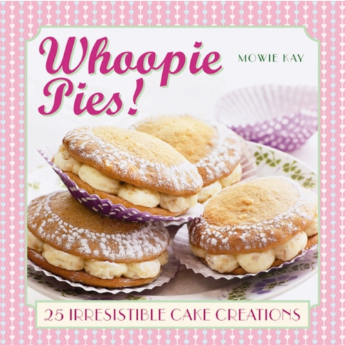 Anness publishing Whoopie Pies! (inbunden, eng)
