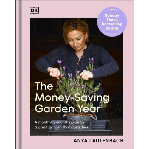 Dorling Kindersley Ltd The Money-Saving Garden Year (inbunden, eng)