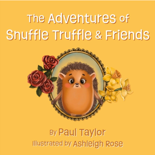 Troubador Publishing The Adventures of Snuffle Truffle & Friends (häftad, eng)