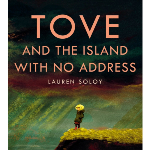 Tundra Books Tove and the Island with No Address (inbunden, eng)