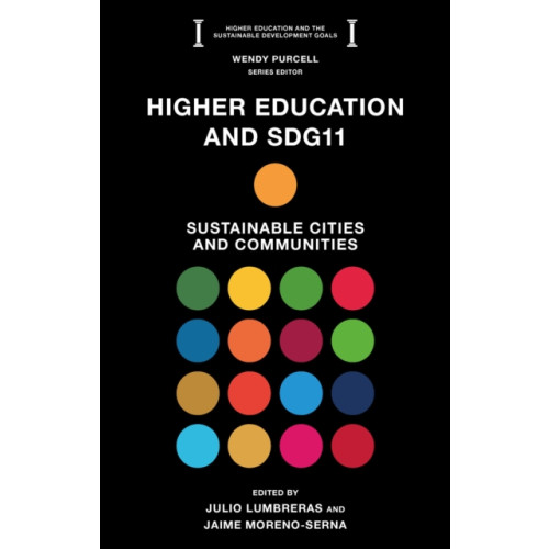 Emerald Publishing Limited Higher Education and SDG11 (häftad, eng)