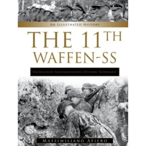 Schiffer Publishing Ltd 11th Waffen-SS Freiwilligen Panzergrenadier Division “Nordland” (inbunden, eng)