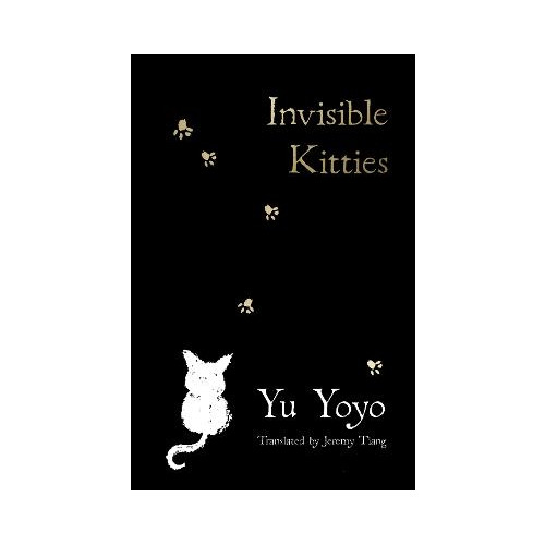 Yu Yoyo Invisible Kitties (häftad, eng)