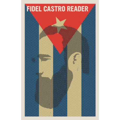 Seven Stories Press,U.S. Fidel Castro Reader (häftad, eng)