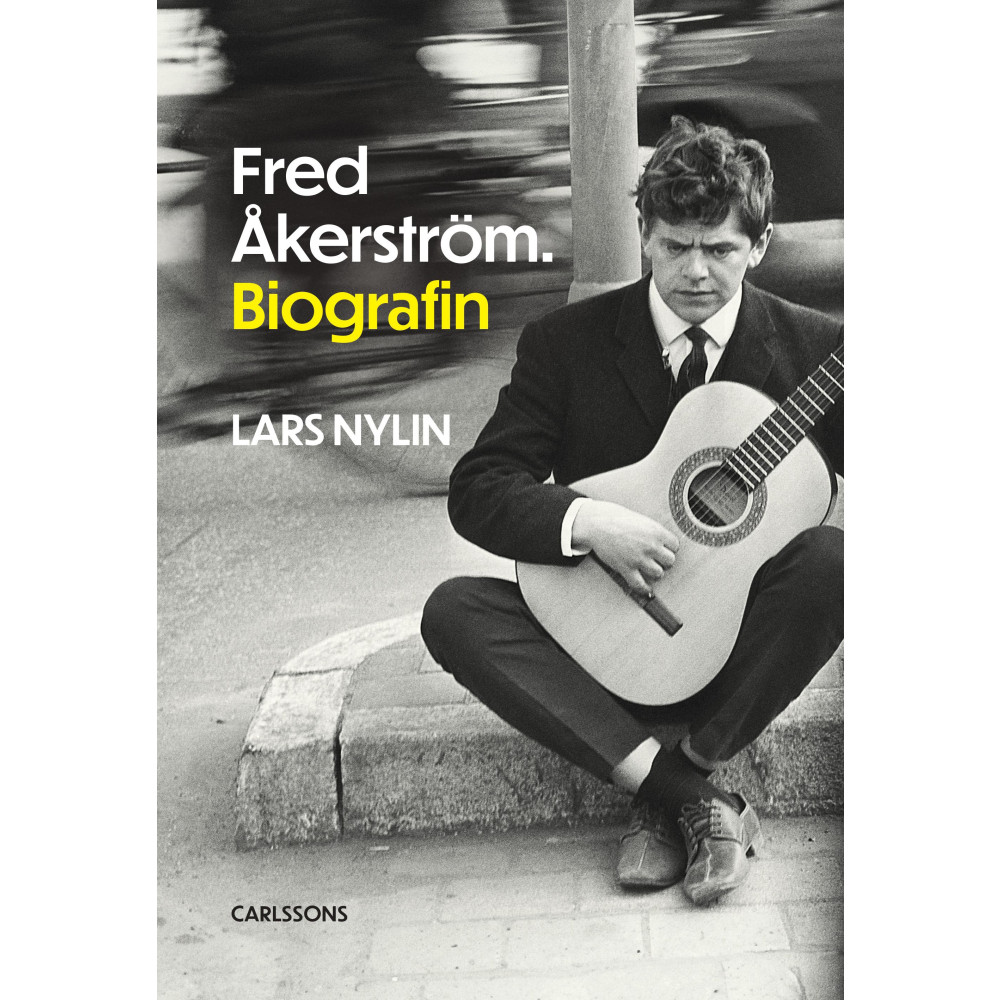 Produktbild för Fred Åkerström : biografin (inbunden)