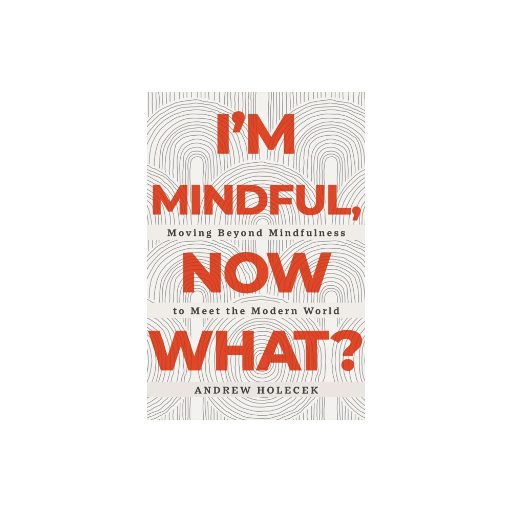 Produktbild för I'm Mindful, Now What? (häftad, eng)