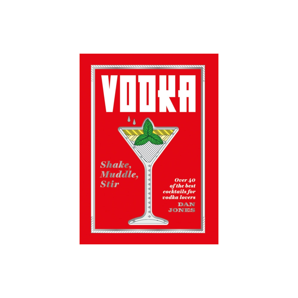 Produktbild för Vodka: Shake, Muddle, Stir (inbunden, eng)