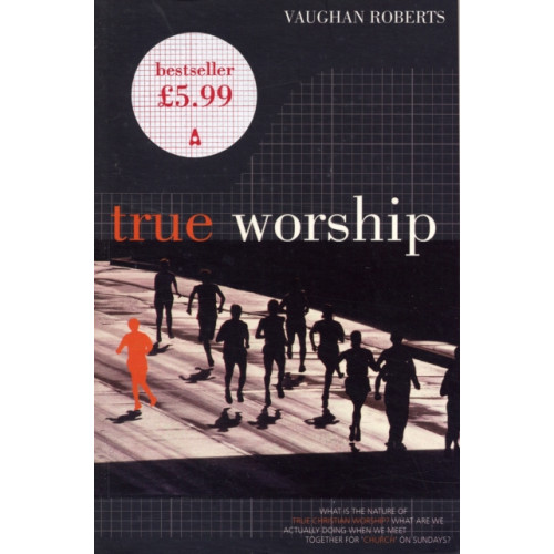 Authentic Media True Worship (häftad, eng)