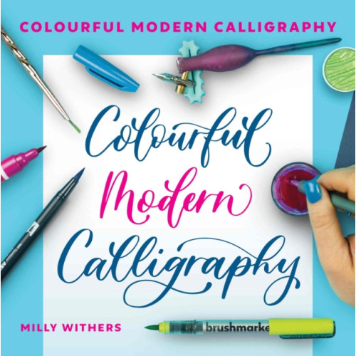 The Crowood Press Ltd Colourful Modern Calligraphy (häftad, eng)
