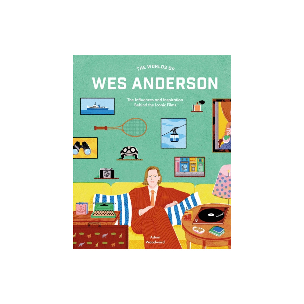 Produktbild för The Worlds of Wes Anderson (inbunden, eng)