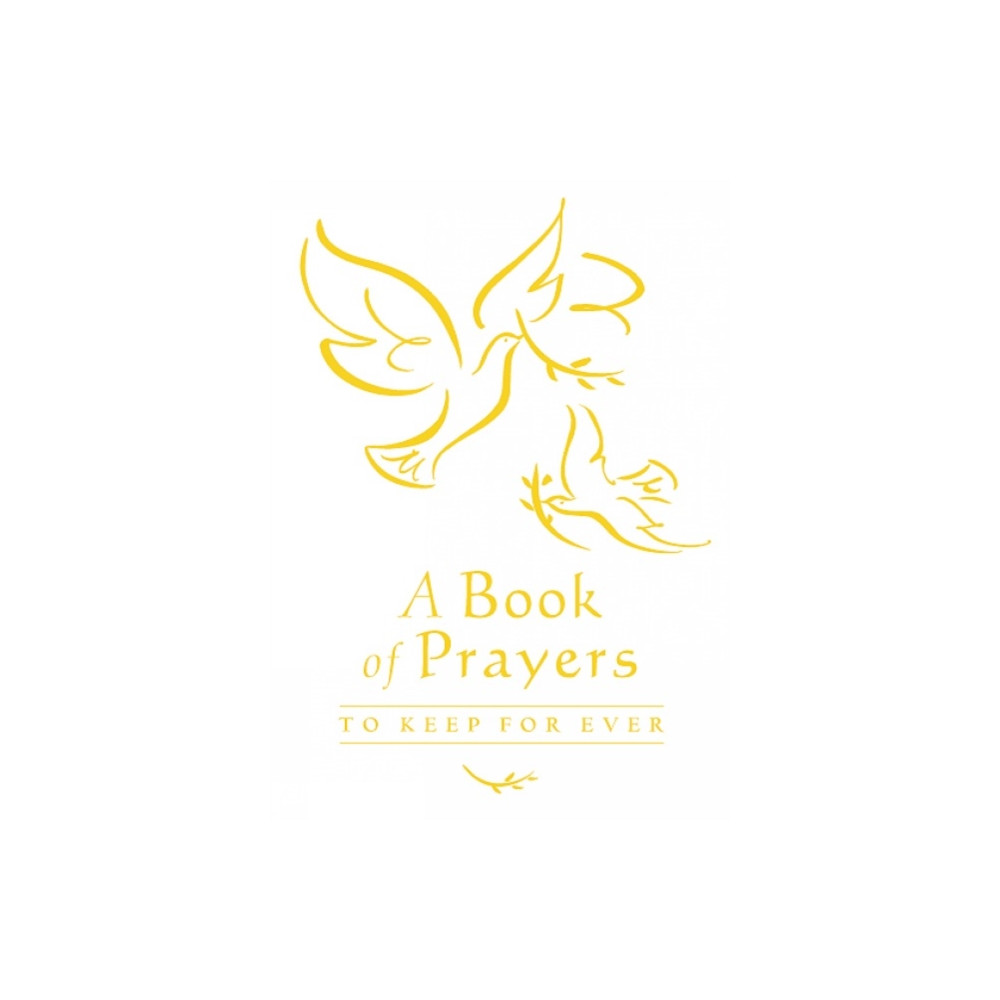 Produktbild för A Book of Prayers to Keep for Ever (inbunden, eng)