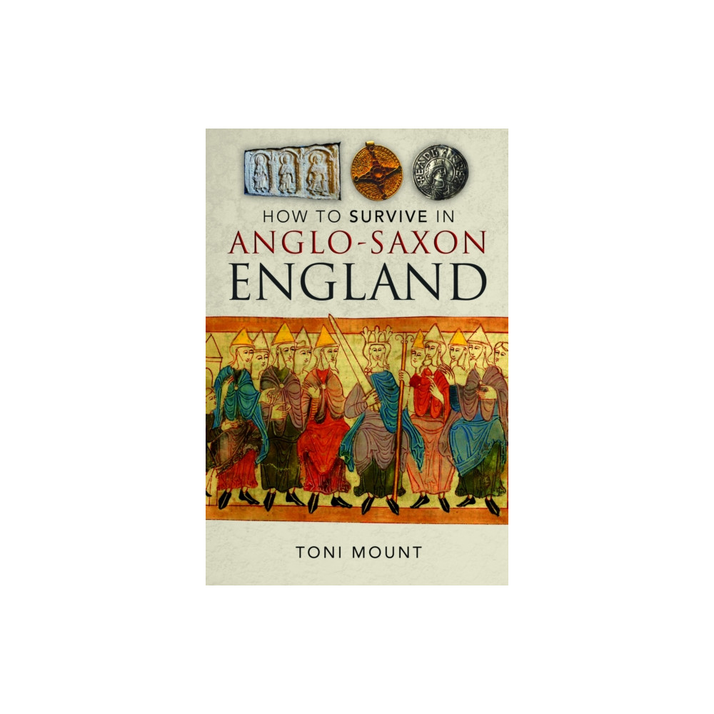 Produktbild för How to Survive in Anglo-Saxon England (inbunden, eng)