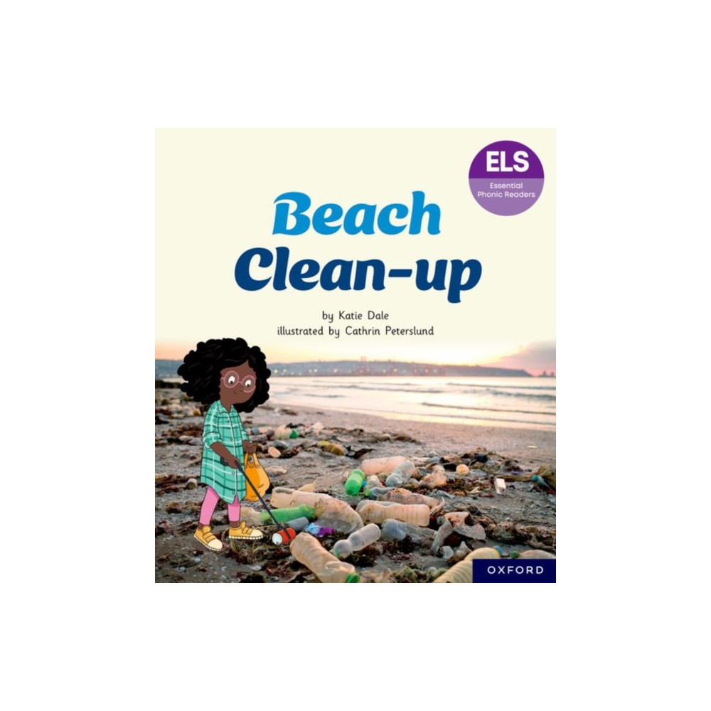 Produktbild för Essential Letters and Sounds: Essential Phonic Readers: Oxford Reading Level 5: Beach Clean-up (häftad, eng)