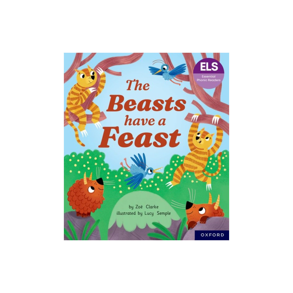 Produktbild för Essential Letters and Sounds: Essential Phonic Readers: Oxford Reading Level 5: The Beasts Have a Feast (häftad, eng)