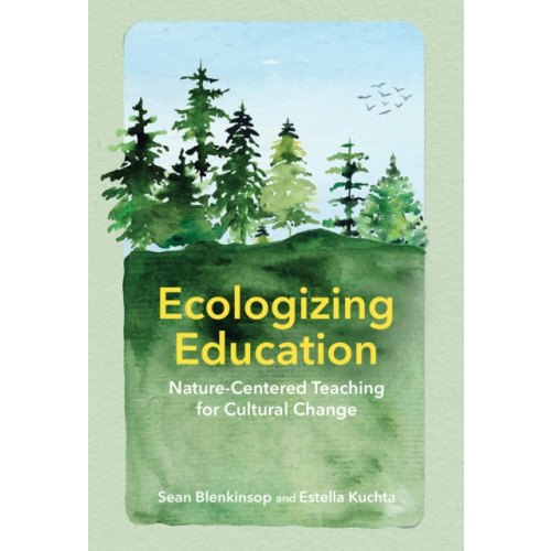Cornell University Press Ecologizing Education (inbunden, eng)