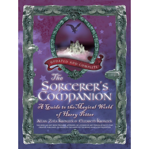 Allan Zola Kronzek The Sorcerer's Companion: A Guide to the Magical World of Harry Potter, Third Edition (häftad, eng)