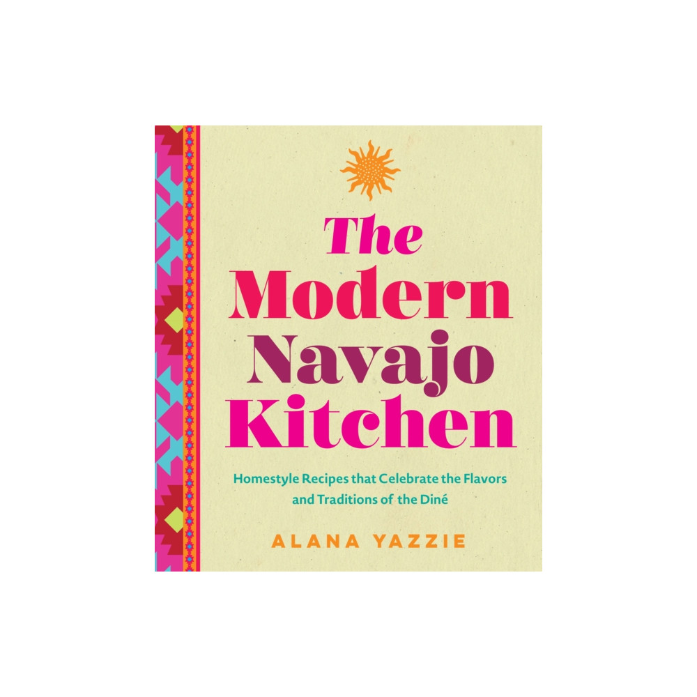 Produktbild för The Modern Navajo Kitchen (inbunden, eng)