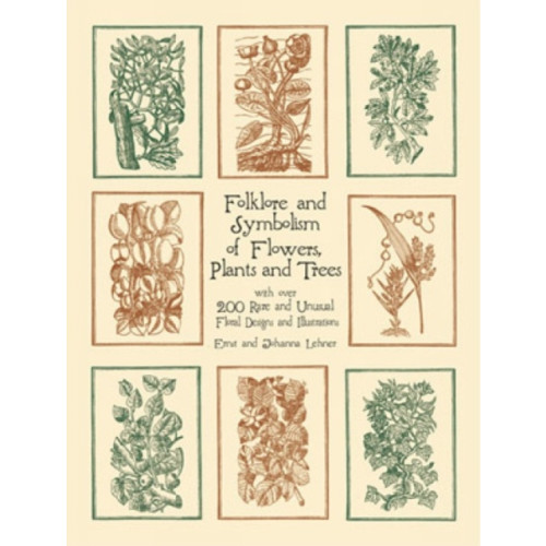 Dover publications inc. Folklore and Symbolism of Flowers, Plants and Trees (häftad, eng)