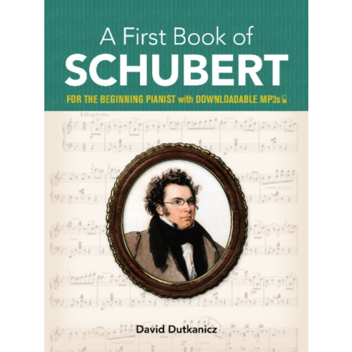 Dover publications inc. A First Book of Schubert (häftad, eng)