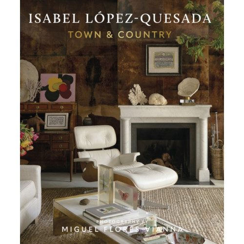 Vendome Press Isabel Lopez-Quesada, Town & Country (inbunden, eng)