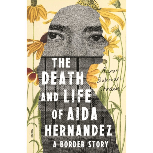 PICADOR The Death and Life of Aida Hernandez (häftad, eng)