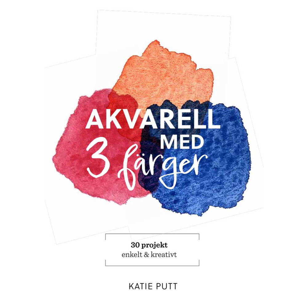 Produktbild för Akvarell med 3 färger : 30 projekt enkelt & kreativt (inbunden)