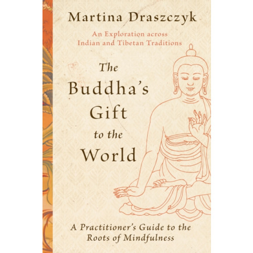 Shambhala Publications Inc The Buddha's Gift to the World (häftad, eng)