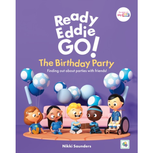 Jessica kingsley publishers Ready Eddie Go! The Birthday Party (inbunden, eng)