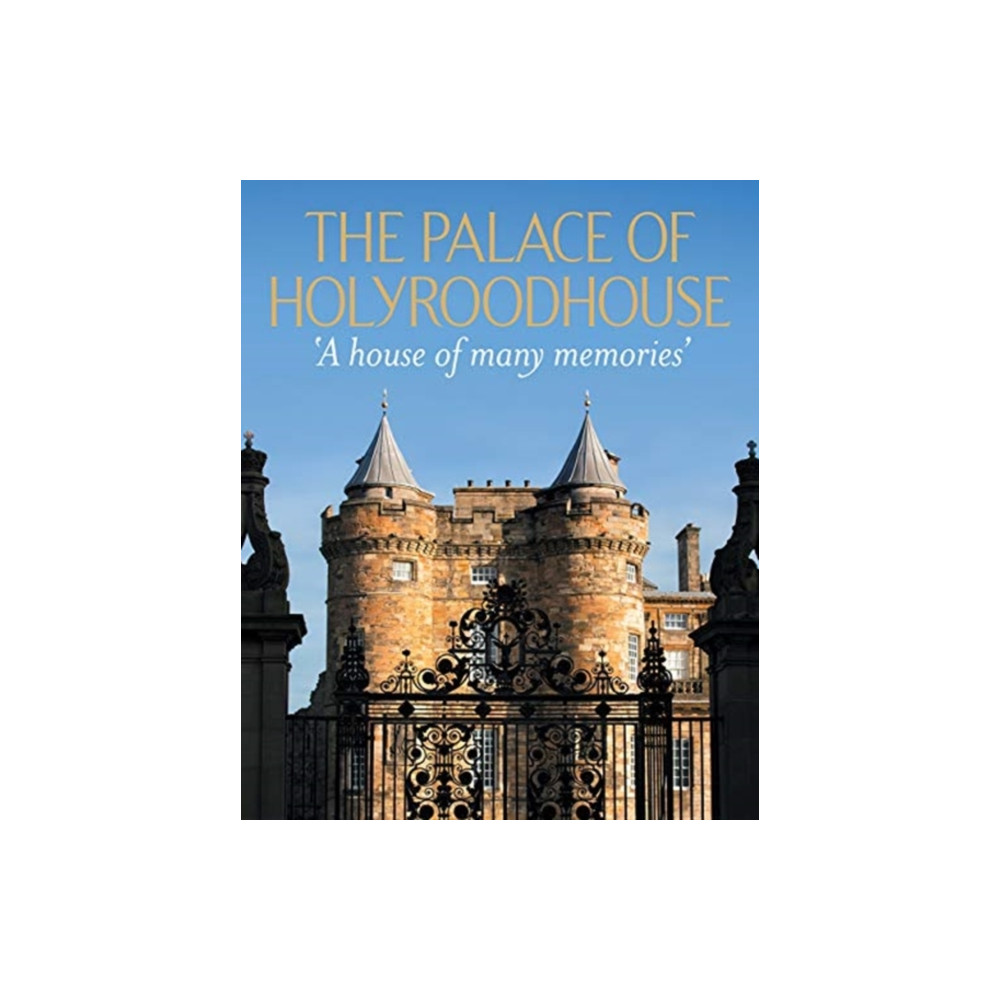 Produktbild för The Palace of Holyroodhouse (inbunden, eng)