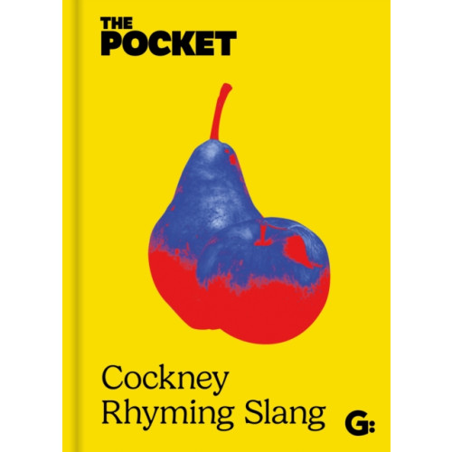 Gemini Books Group Ltd The Pocket Cockney Rhyming Slang (inbunden, eng)