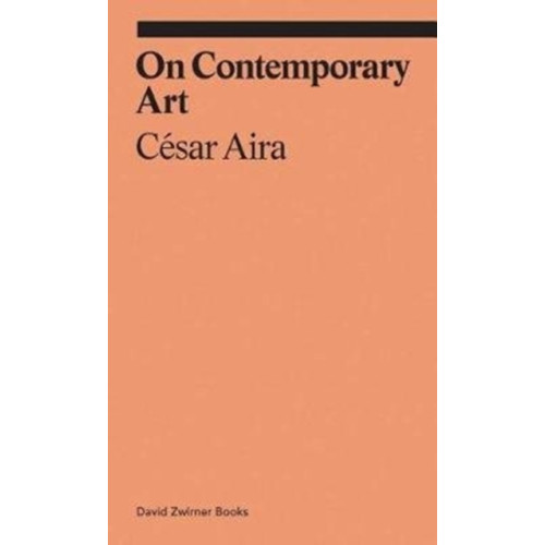 David Zwirner On Contemporary Art (häftad, eng)