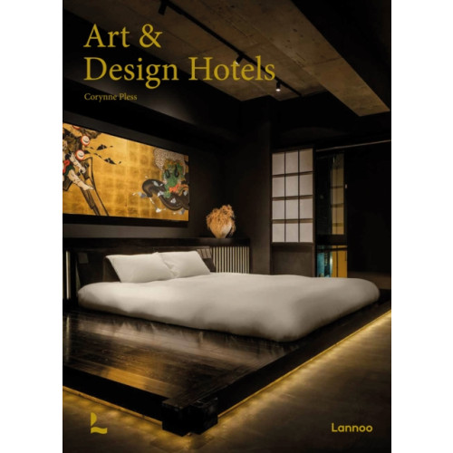 Lannoo Publishers Art & Design Hotels (inbunden, eng)