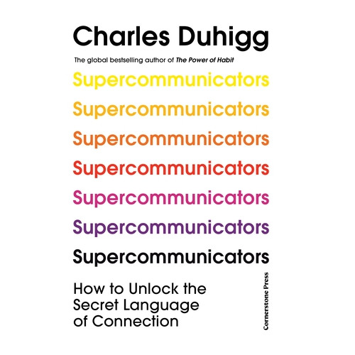 Charles Duhigg Supercommunicators (häftad, eng)