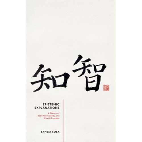 Oxford University Press Epistemic Explanations (häftad, eng)