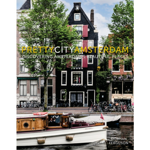 The History Press Ltd prettycityamsterdam (inbunden, eng)