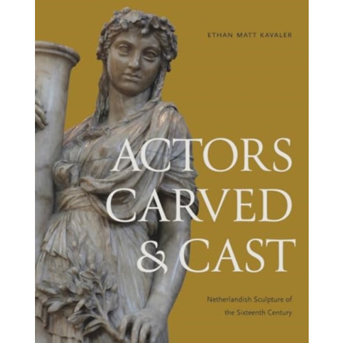 Pennsylvania State University Press Actors Carved and Cast (inbunden, eng)